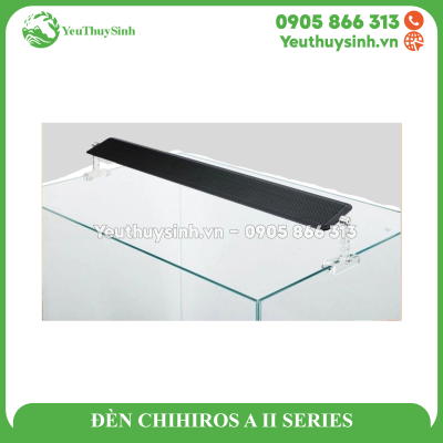 ĐÈN CHIHIROS A II SERIES