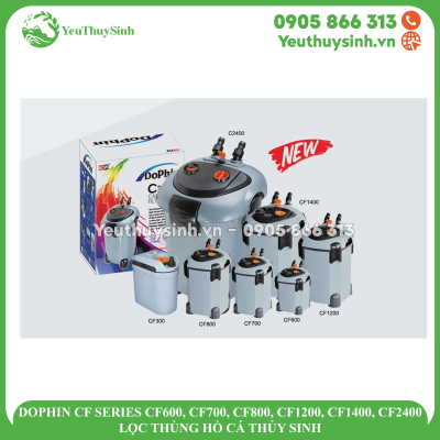 DOPHIN CF SERIES CF600, CF700, CF800, CF1200, CF1400, CF2400 - LỌC THÙNG HỒ CÁ THỦY SINH