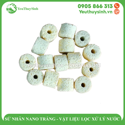 SỨ NHẪN NANO TRẮNG - VẬT LIỆU LỌC XỬ LÝ NƯỚC